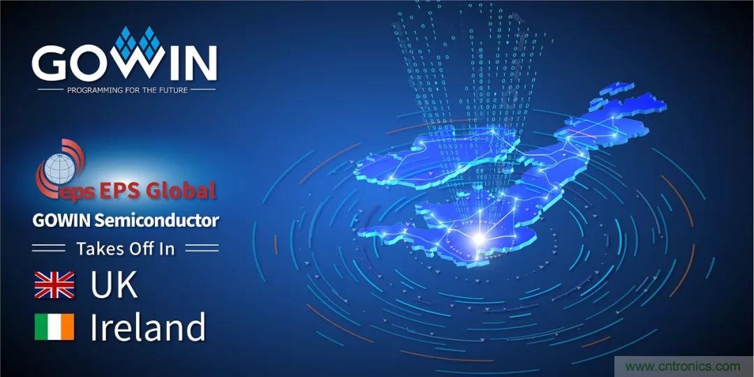 高云半導(dǎo)簽約EPS Global為其在英國(guó)和愛(ài)爾蘭的代理商 高云半導(dǎo)簽約EPS Global為其在英國(guó)和愛(ài)爾蘭的代理商