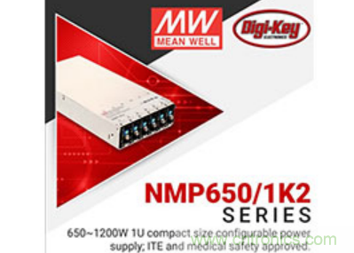 &nbsp;Digi-Key與MEAN WELL推出&ldquo;聚焦電源&rdquo;活動(dòng)，為客戶提供廣泛的可配置電源解決方案
