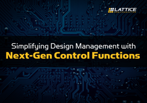 通過(guò)下一代控制功能簡(jiǎn)化設(shè)計(jì)管理 通過(guò)下一代控制功能簡(jiǎn)化設(shè)計(jì)管理